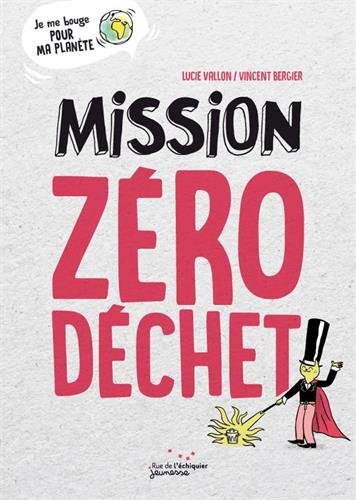 mission zéro déchet