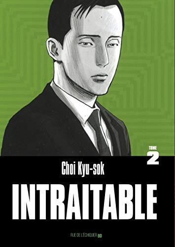 intraitable [Tome 2]