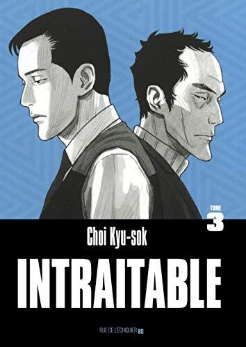 intraitable [Tome 3]