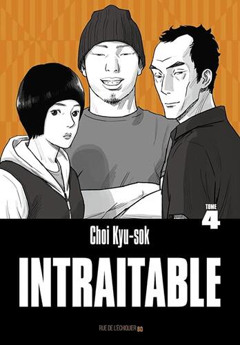 intraitable [Tome 4]