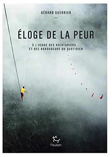éloge de la peur
