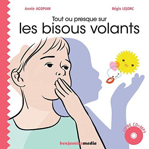 tout ou presque sur les bisous volants