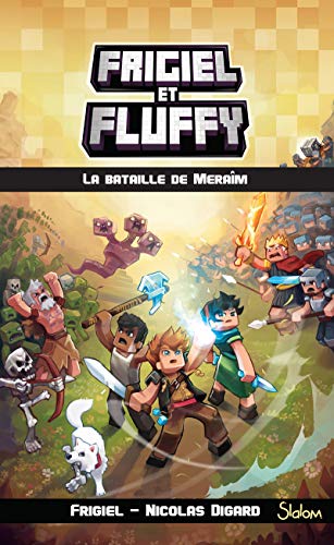 frigiel et fluffy - slalom, tome 4 : la bataille de meraîm [04]