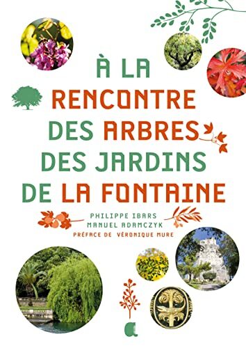 a la rencontre des arbres des jardins de la fontaine