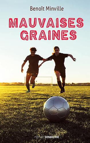 mauvaises graines
