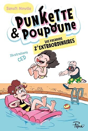 punkette & poupoune t3 les vacances z'extraordinaires