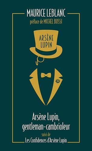 arsène lupin, gentleman cambrioleur - les confidences d'arsène lupin [1]