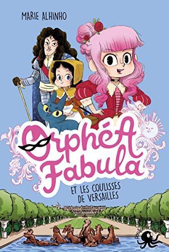 orphéa fabula et les coulisses de versailles