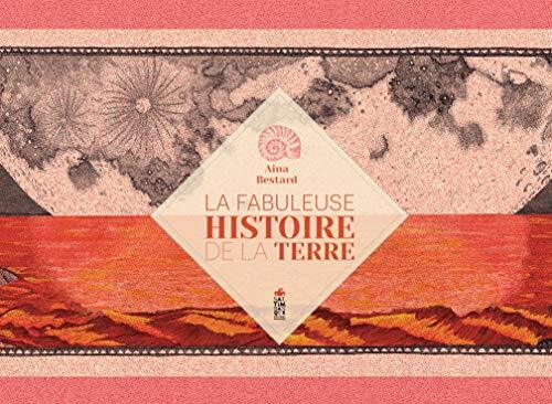 la fabuleuse histoire de la terre  