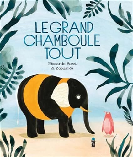 le grand chamboule tout  