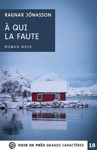 a qui la faute
