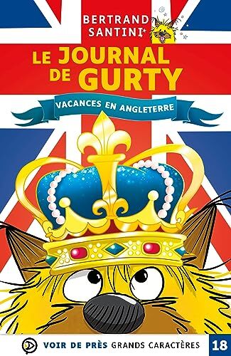 le journal de gurty t10 vacances en angleterre  