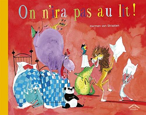 on n'ira pas au lit !