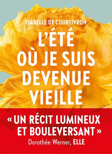 l' été où je suis devenue vieille  
