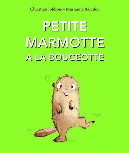 petite marmotte a la bougeotte