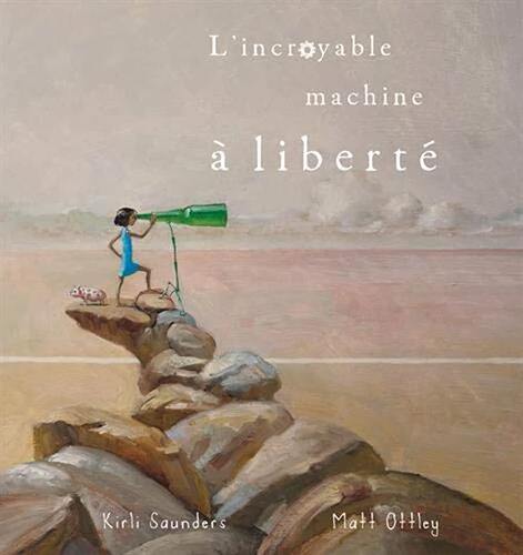 l' incroyable machine à liberté  