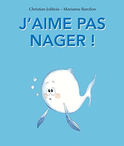 j'aime pas nager !