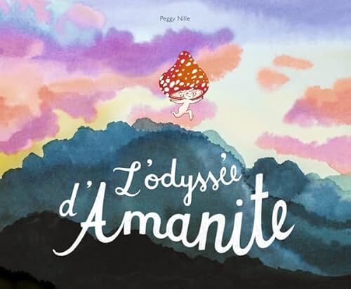 l' odyssée d'amanite  