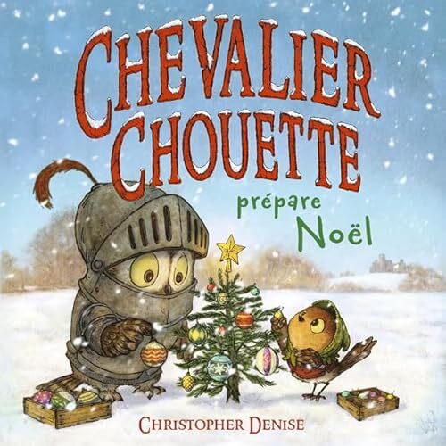 chevalier chouette prépare noël