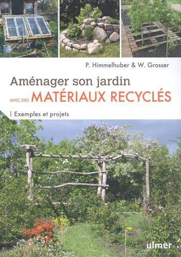 aménager son jardin avec des matériaux recyclés