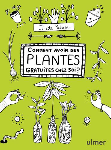 comment avoir des plantes gratuites chez soi ?