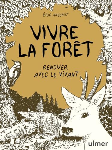 vivre la forêt