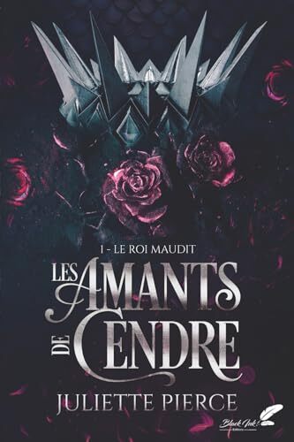 les amants de cendre - le roi maudit  t1)  