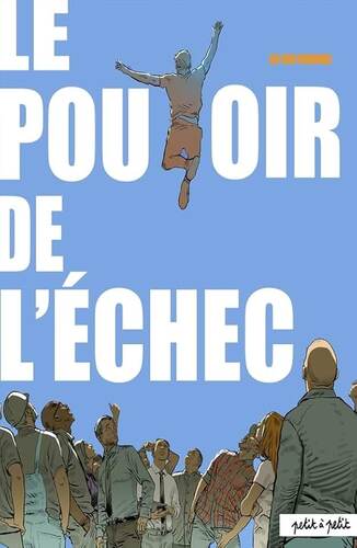 60 000 rebonds. les pouvoirs de l'échec