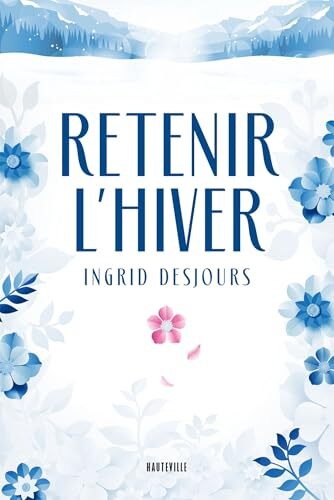 retenir l'hiver