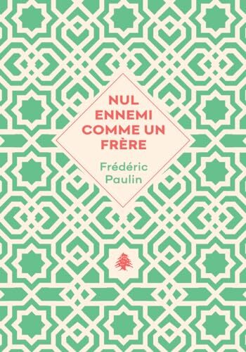 nul ennemi comme un frère
