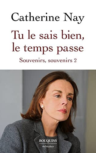 tu le sais bien, le temps passe - souvenirs, souvenirs 2