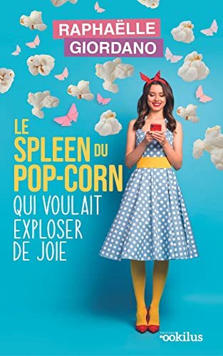 le spleen du pop-corn qui voulait exploser de joie  