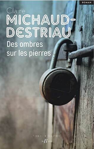 des ombres et des pierres  