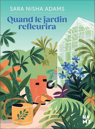 quand le jardin refleurira