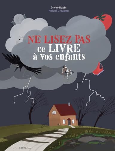 ne lisez pas ce livre à vos enfants
