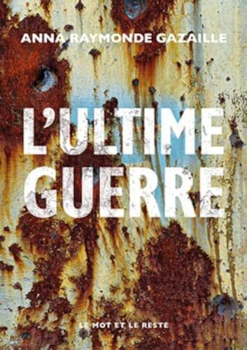 l' ultime guerre  
