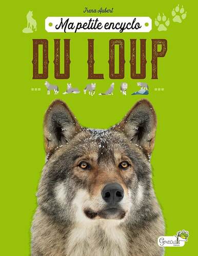 ma petite encyclo du loup