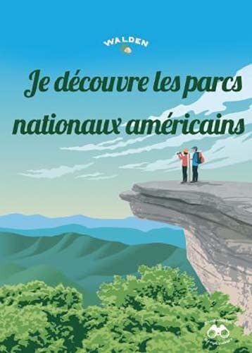 je découvre les parcs nationaux américains