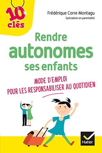 rendre autonomes ses enfants