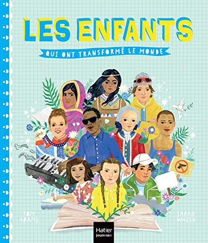 les enfants qui ont transformé le monde  