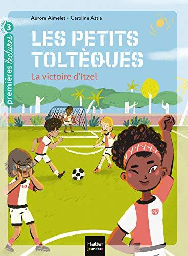 la petits toltèques ; victoire d'itzel   [4]