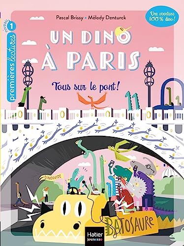 un dino à paris  - tous sur le pont ! - 5-6 ans gs/cp  