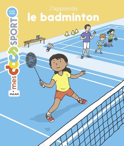 j'apprends le badminton