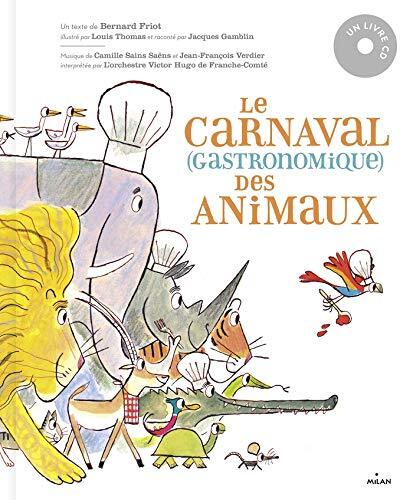 le carnaval  gastronomique) des animaux  
