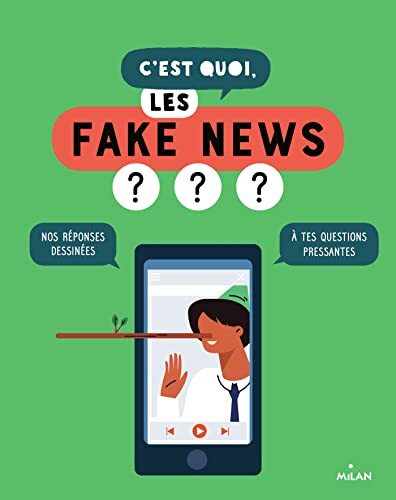 c'est quoi, les fake news ?