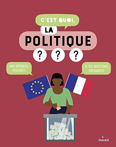c'est quoi, la politique ?