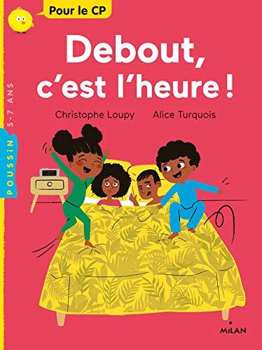 debout ! c'est l'heure !