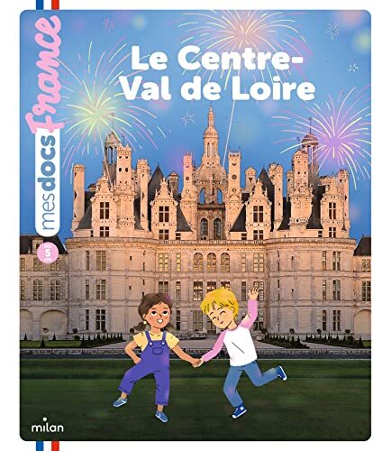 le centre-val de loire  