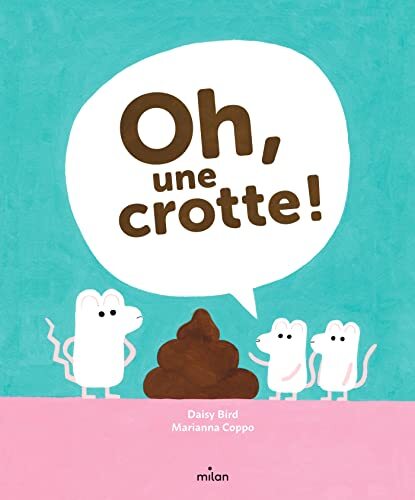 oh, une crotte !