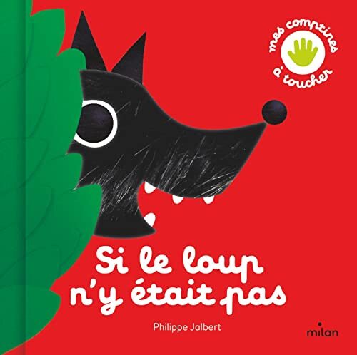 si le loup n'y était pas